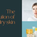 How to treat dry skin