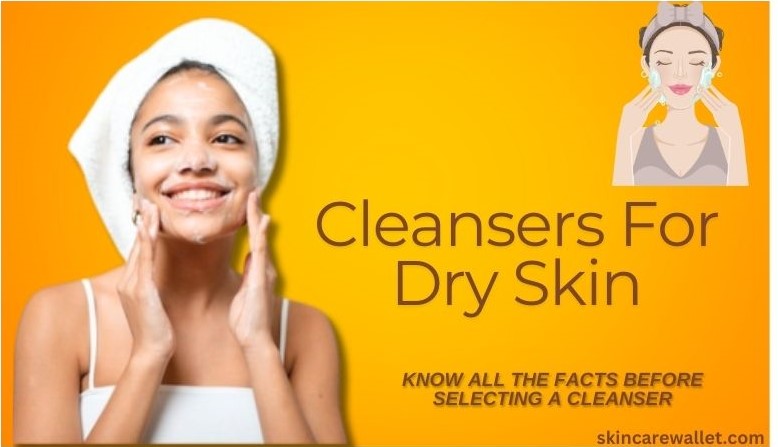 Cleanser for dry skin